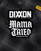 Mama Tried 2025 Flannel | Dixxon Flannel Co.