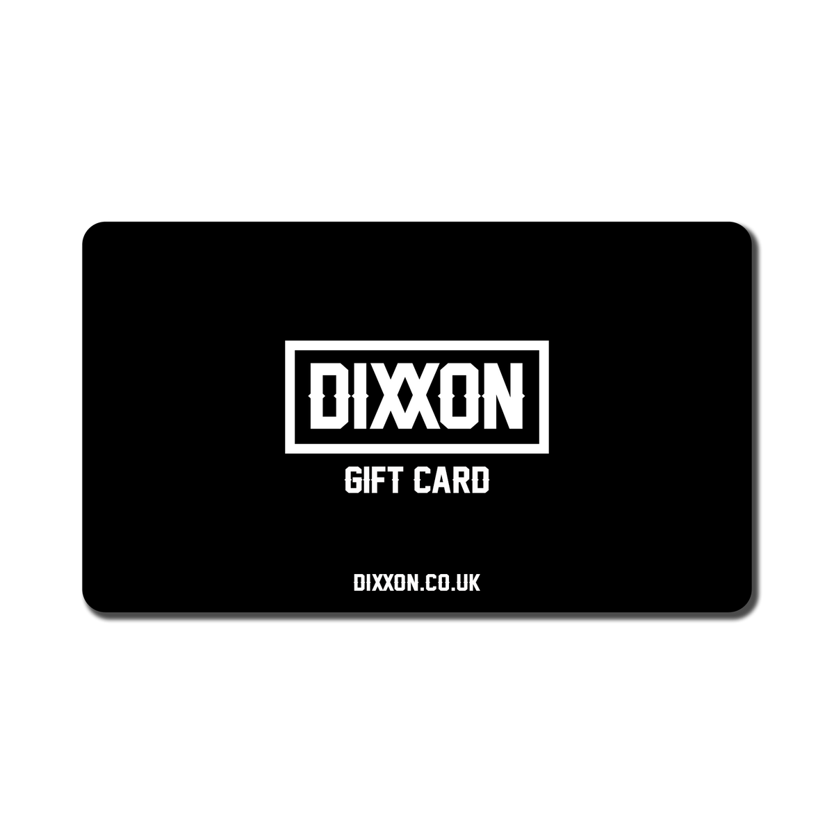 DIXXON.CO.UK E-Gift Card – DIXXON UK