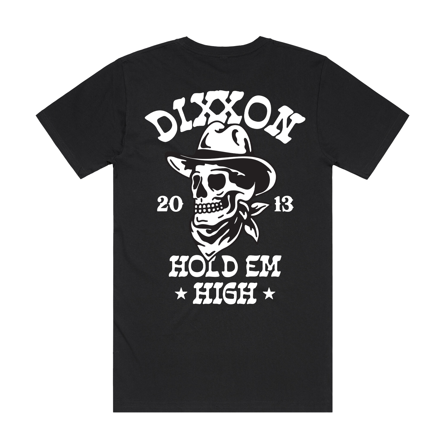 Hold 'Em High T-Shirt - Dixxon Flannel Co.