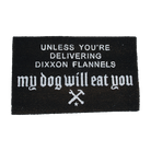 My Dog Will Eat You Outdoor Mat - Dixxon Flannel Co.