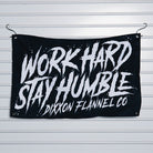 Work Hard Garage Banner - 28" x 18" - Dixxon Flannel Co.